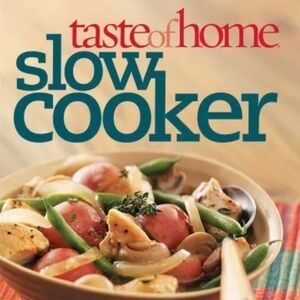 Slow Cooker : 403 Recipes for Today's One-Pot Meals by Taste of Home